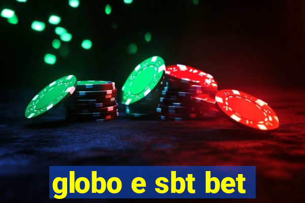 globo e sbt bet